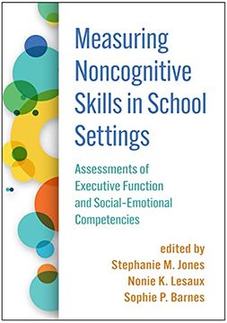 portada Measuring Noncognitive Skills in School Settings: Assessments of Executive Function and Social-Emotional Competencies (in English)