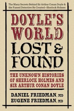 portada Doyle’S World―Lost & Found: The Unknown Histories of Sherlock Holmes and sir Arthur Conan Doyle (in English)