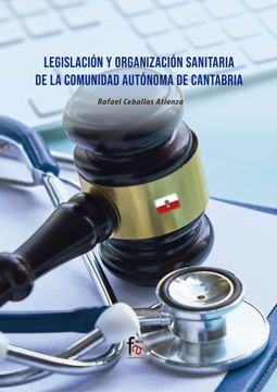 portada Legislación y Organización Sanitaria de la Comunidad Autonoma de Cantabria: Autónoma de Cantabria (Administracion-Empresa) (in Spanish)
