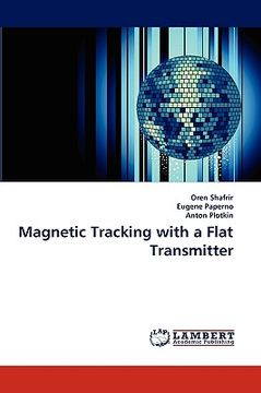 portada magnetic tracking with a flat transmitter (en Inglés)
