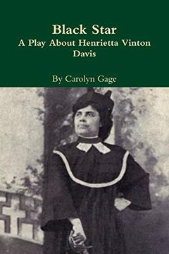 portada Black Star: A Play About Henrietta Vinton Davis (in English)