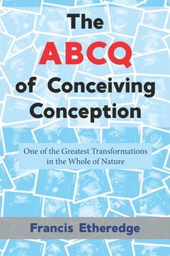portada The ABCQ of Conceiving Conception (en Inglés)