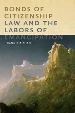 portada Bonds of Citizenship: Law and the Labors of Emancipation (en Inglés)