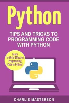 portada Python: Tips and Tricks to Programming Code with Python (en Inglés)