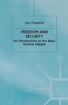 portada Freedom and Security: An Introduction to the Basic Income Debate (en Inglés)