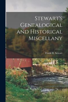 portada Stewart's Genealogical and Historical Miscellany; 1 (en Inglés)
