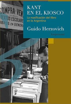 portada Kant en el Kiosco. La Masificacion del Libro en la Argentina