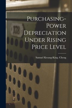 portada Purchasing-power Depreciation Under Rising Price Level (en Inglés)