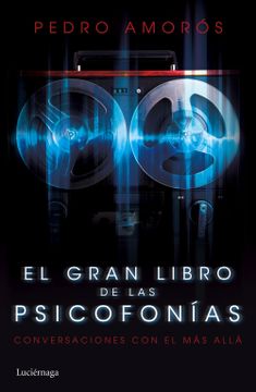 portada El Gran Libro de las Psicofonías: Conversaciones con el más Allá (in Spanish)