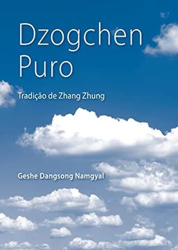 portada Dzogchen Puro: Tradição de Zhang Zhung (en Portugués)