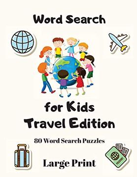portada Word Search for Kids: Travel Edition, 80 Word Search Puzzles Large Print (en Inglés)