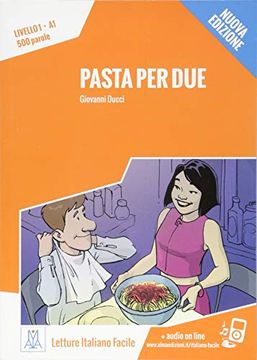 portada Pasta per due - Nuova Edizione: Livello 1 / Lektüre + Audiodateien als Download (en Italiano)