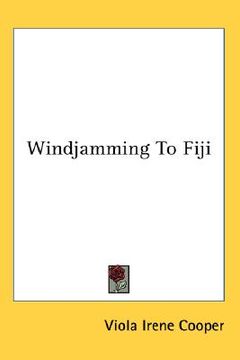 portada windjamming to fiji (en Inglés)