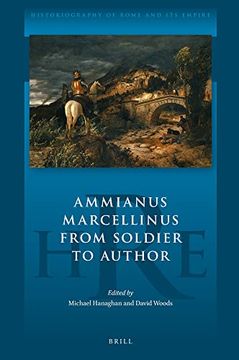 portada Ammianus Marcellinus From Soldier to Author (en Inglés)