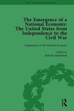 portada The Emergence of a National Economy Vol 1: The United States from Independence to the Civil War (en Inglés)