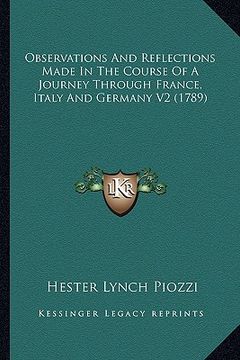 portada observations and reflections made in the course of a journey through france, italy and germany v2 (1789) (in English)