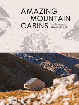 portada Amazing Mountain Cabins: Architecture Worth the Hike (en Inglés)
