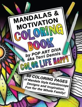 portada MANDALAS & MOTIVATION Coloring Book: Color Yourself Calm, Inspired and Happy (COLOR LIFE HAPPY COLORING BOOKS) (Volume 1)