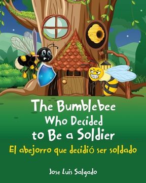 portada The Bumblebee Who Decided to Be a Soldier El abejorro que decidió ser soldado