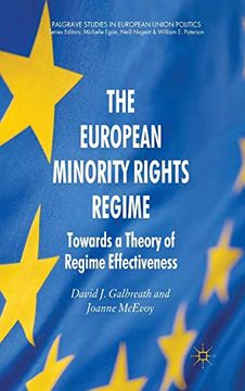 portada The European Minority Rights Regime: Towards a Theory of Regime Effectiveness (Palgrave Studies in European Union Politics) (en Inglés)