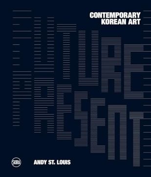 portada Future Present: Contemporary Korean Art (in English)