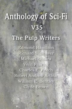 portada Anthology of Sci-Fi V35, the Pulp Writers (en Inglés)