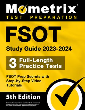 portada FSOT Study Guide 2023-2024 - 3 Full-Length Practice Tests, FSOT Prep Secrets with Step-by-Step Video Tutorials: [5th Edition] (en Inglés)