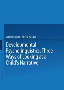 portada Developmental Psycholinguistics: Three Ways of Looking at a Child's Narrative (en Inglés)