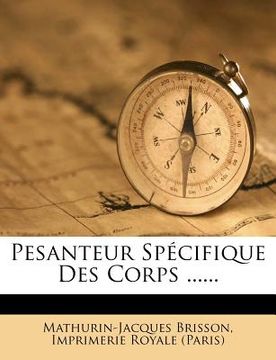 portada Pesanteur Specifique Des Corps ...... (in French)