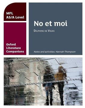 portada Oxford Literature Companions: No et moi: study guide for AS/A Level French set text
