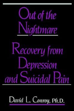 portada out of the nightmare: recovery from depression and suicidal pain (in English)
