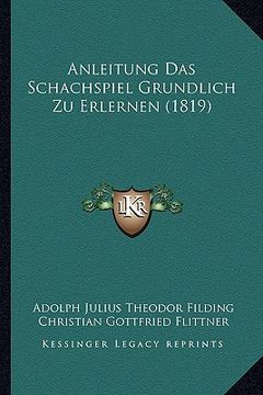 portada Anleitung Das Schachspiel Grundlich Zu Erlernen (1819) (in German)