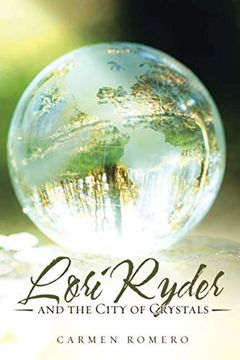 portada Lori Ryder and the City of Crystals (en Inglés)