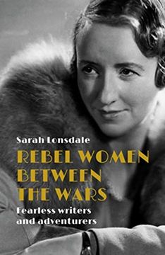 portada Rebel Women Between the Wars: Rebel Women Between the Wars