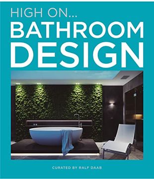 portada Bathroom Design: High On. (en Francés)