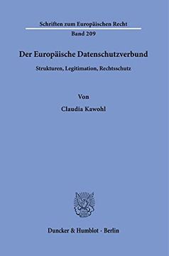 portada Der Europaische Datenschutzverbund: Strukturen, Legitimation, Rechtsschutz (en Alemán)