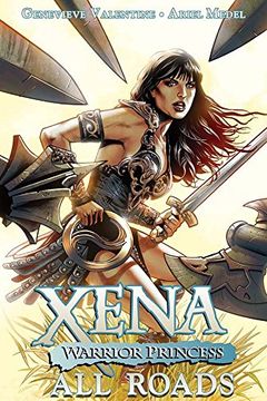 portada Xena: Warrior Princess Volume 1: All Roads (en Inglés)