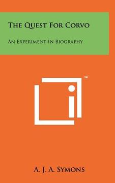 portada the quest for corvo: an experiment in biography (en Inglés)