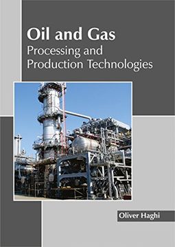 portada Oil and Gas: Processing and Production Technologies (en Inglés)