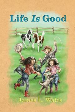portada Life Is Good (en Inglés)