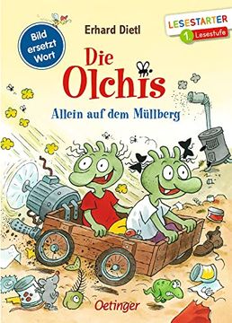 portada Die Olchis. Allein auf dem Müllberg: Bild Ersetzt Wort / 1. Lesestufe (in German)