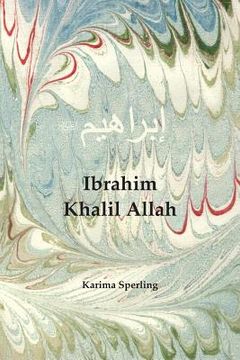 portada Ibrahim Khalil Allah (en Inglés)