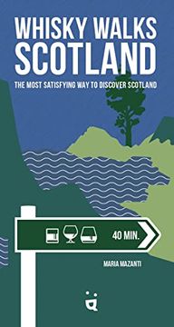 portada Whisky Walks Scotland: The Most Satisfying way to Discover Scotland (in English)