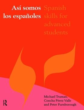 portada Asi Somos Los Espanoles: Spanish Skills for Advanced Students (en Inglés)