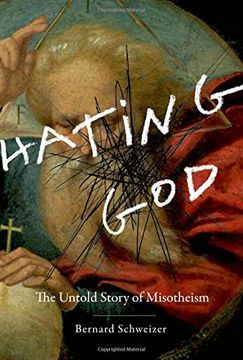 portada Hating God: The Untold Story of Misotheism 