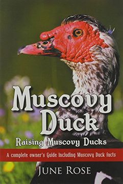 portada Muscovy Duck: Raising Muscovy Ducks (en Inglés)
