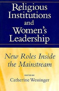 portada religious institutions and women's leadership: new roles inside the mainstream (in English)