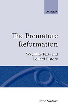 portada The Premature Reformation: Wycliffite Texts and Lollard History (en Inglés)