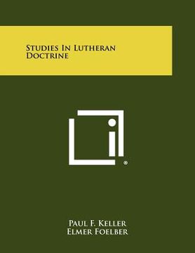 portada studies in lutheran doctrine (en Inglés)