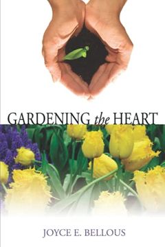 portada Gardening the Heart: 40 Devotions for Thoughtful Women (in English)